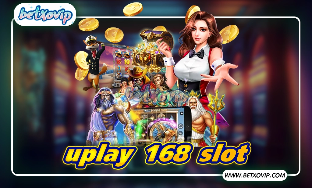 uplay 168 slot